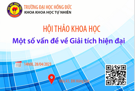 Thông báo về việc tổ chức Hội thảo khoa học cấp Khoa  “Một số vấn đề về Giải tích hiện đại”