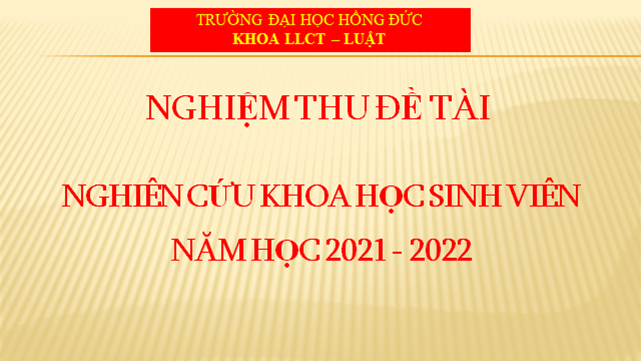 Nghiệm thu đề tài nghiên cứu khoa học sinh viên cấp Khoa của khoa LLCT – Luật, Trường Đại học Hồng Đức