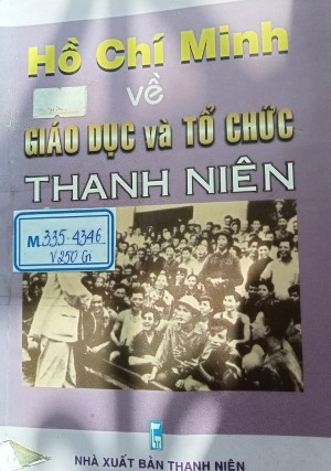 Hồ Chí Minh về giáo dục và tổ chức thanh niên