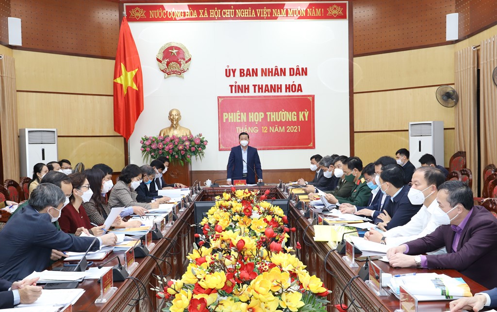Ủy ban nhân dân tỉnh Thanh Hóa họp phiên thường kỳ tháng 12 năm 2021.