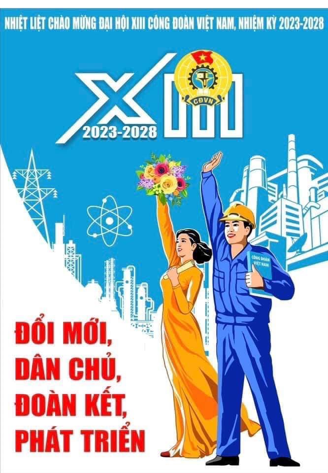 Ảnh Tuyên truyền Đại hội Công đoàn Việt Nam, nhiệm kỳ 2023-2028