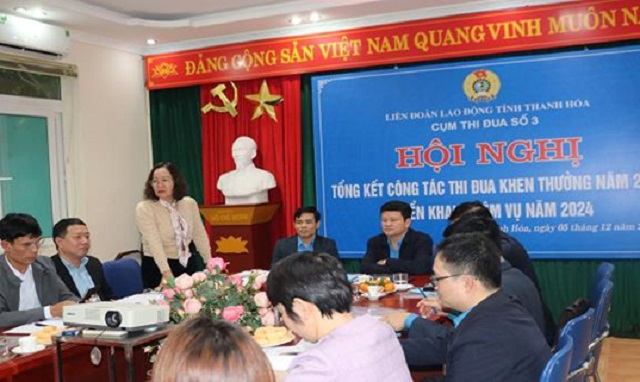 Cụm thi đua số 3 Liên đoàn Lao động tỉnh Thanh Hóa tổ chức Hội nghị Tổng kết công tác thi đua năm 2023 và triển khai nhiệm vụ trong tâm năm 2024