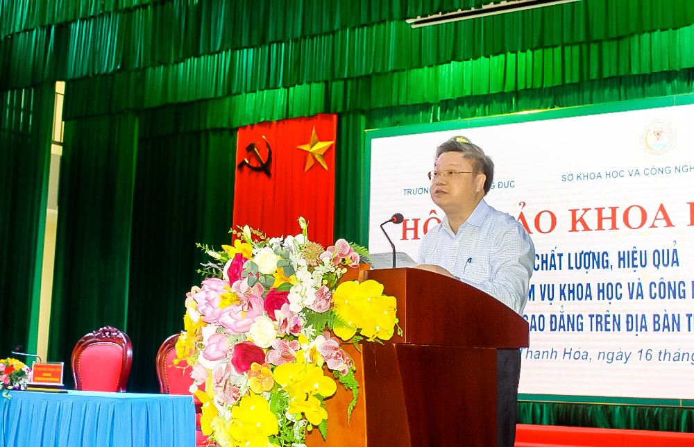 Hội thảo khoa học: Nâng cao chất lượng, hiệu quả triển khai nhiệm vụ khoa học và công nghệ tại các trường Đại học, Cao đẳng trên địa bàn tỉnh Thanh Hóa.
