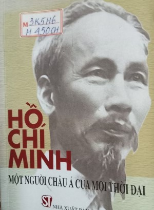 Hồ Chí Minh - một người châu Á của mọi thời đại